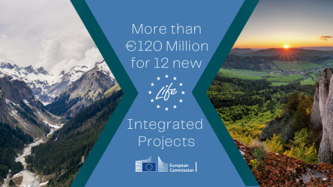 LIFE programme: EU earmarks €121 million for major Integrated Projects